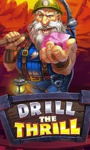 Drill The Thrill